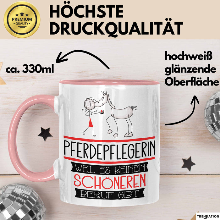 Pferdepflegerin Weil Es Keinen Schöneren Beruf Gibt Tasse Geschenk für Eine Pferdepflegerin Lustig Rosa Trendation