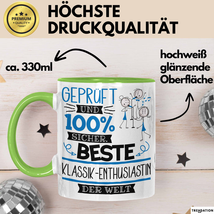 Beste Klassik-Enthusiastin Der Welt Tasse Geschenk für Eine Klassik-Enthusiastin Geprüft Und Sicher Geschenkidee Geburtstag Weihnachten Grün Trendation