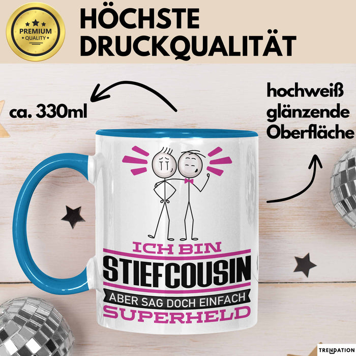 Stiefcousin Geschenk Tasse Ich Bin Stiefcousin Aber Sag Doch Einfach Superheld Lustige Geschenkdiee für Stiefcousin Kaffee-Becher Blau Trendation