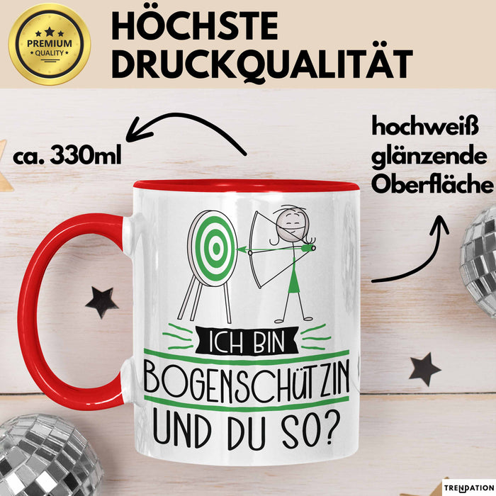 Bogenschützin Tasse Geschenk Ich Bin Bogenschützin Und Du So Geschenkidee Lustiger Spruch Becher Rot Trendation