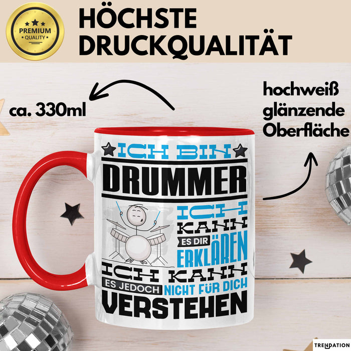 Drummer Geschenk Tasse Geschenkidee für Drummer Geburtstag Lustig Ich Bin Drummer Ich Kann Es Dir Erklären Aber Nicht Für Dich Verstehen Rot Trendation
