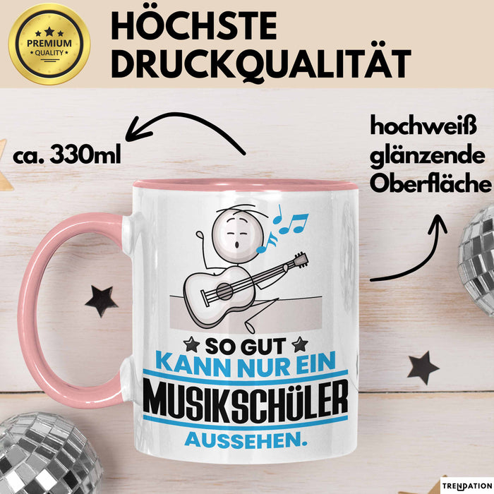 Musikschüler Geschenk Tasse So Gut Kann Nur Ein Musikschüler Aussehen Geschenkidee Kaffee-Becher Rosa Trendation