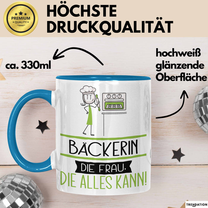 Bäckerin Geschenk Tasse Becher Die Frau Die Allen Kann Geschenkidee für eine Bäckerin Lustig Blau Trendation