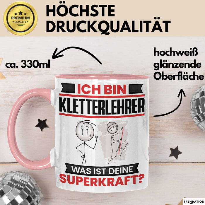 Kletterlehrer Tasse Geschenk für Kletterlehrer Geburtstag Lustiger Spruch Kaffee-Becher Was Ist Deine Superkraft Rosa Trendation
