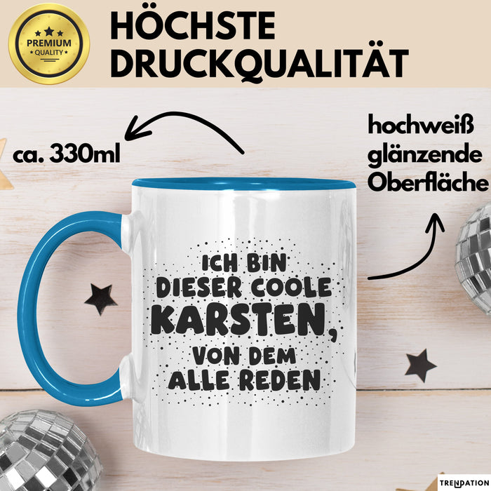 Karsten Tasse Ich Bin Dieser Coole Karsten, Von Dem Alle Reden Geschenk