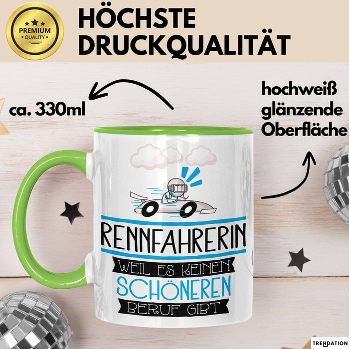 Rennfahrerin Weil Es Keinen Schöneren Beruf Gibt Tasse Geschenk für Eine Rennfahrerin Lustig Grün Trendation