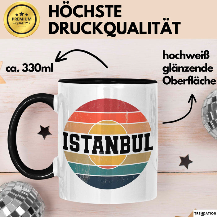Istanbul Türkei Tasse Geschenk Lustige Geschenkidee Spruch Schwarz Trendation