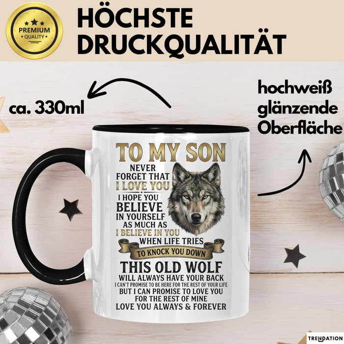 Sohn Tasse Geschenk To My Son Never Forget I Love You Wolf Geschenkidee Schwarz Trendation