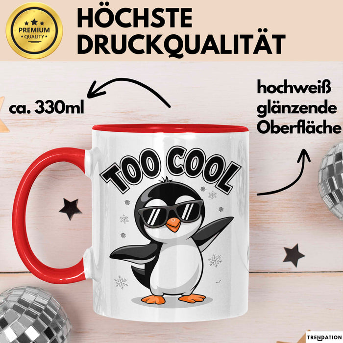 Pinguin Tier Tasse Geschenkidee Zu Cool für Vogel Fans Rot Trendation