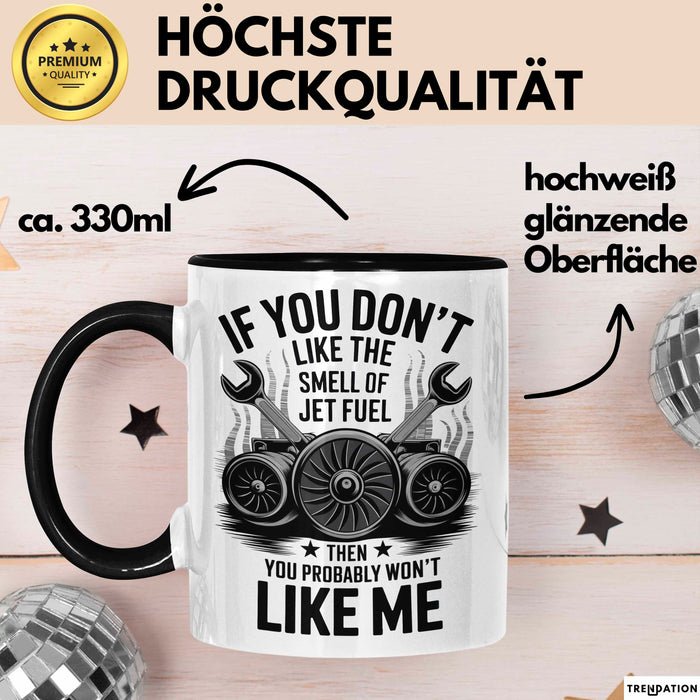 Flugzeugmechaniker Tasse Geschenk Geruch von Düsentreibstoff Geschenkidee Lustig Trendation