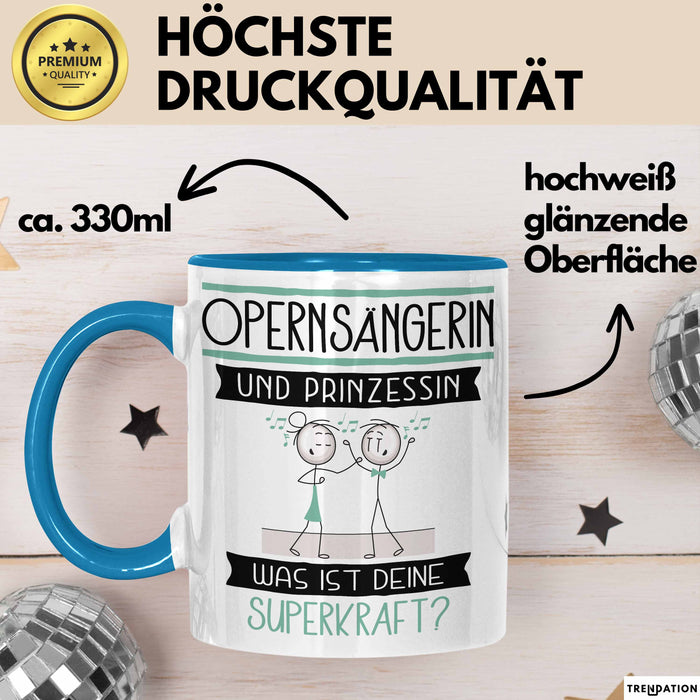 Opernsängerin Und Prinzessin Tasse Geschenk Für Eine Opernsängerin Geburtstag Was Ist Deine Superkraft Blau Trendation