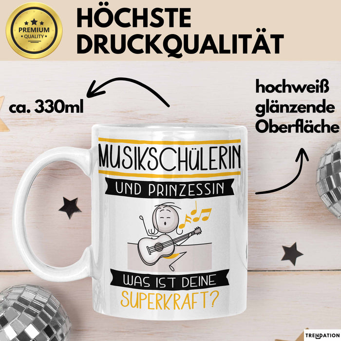 Musikschülerin Und Prinzessin Tasse Geschenk Für Eine Musikschülerin Geburtstag Was Ist Deine Superkraft Weiß Trendation