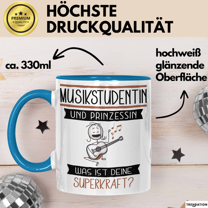 Musikstudentin Und Prinzessin Tasse Geschenk Für Eine Musikstudentin Geburtstag Was Ist Deine Superkraft Blau Trendation