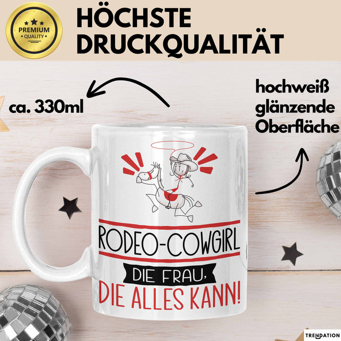 Rodeo-Cowgirl Geschenk Tasse Becher Die Frau Die Allen Kann Geschenkidee für eine Rodeo-Cowgirl Lustig Weiß Trendation