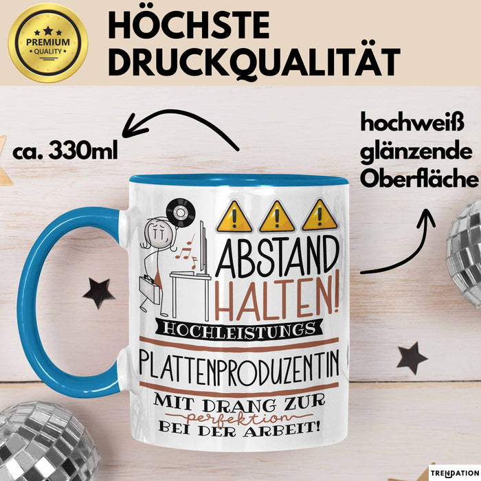 Plattenproduzentin Tasse Geschenk Lustig Abstand Halten Hochleistungs-Plattenproduzentin Mit Drang Zur Perfektion Bei Der Arbeit Blau Trendation