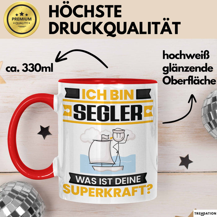 Segler Tasse Geschenk für Segler Geburtstag Lustiger Spruch Kaffee-Becher Was Ist Deine Superkraft Rot Trendation