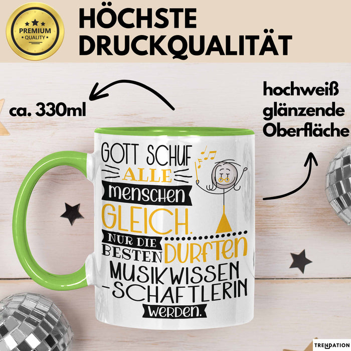 Musikwissenschaftlerin Geschenk Becher Tasse Gott Schuf Alle Menschen Gleich Nur Die Besten Durfeten Musikwissenschaftlerin Werden Geschenkidee Lustig Grün Trendation