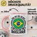 Brasilianer Tasse Geschenk Egal Wie Geil Du Bist Ich Bin Brasilianer Brasilien Rosa Trendation