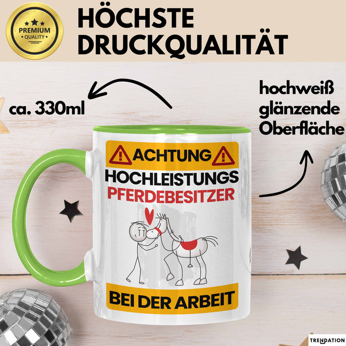 Pferdebesitzer Tasse Geschenk Lustiger Spruch Geschenkidee für Pferdebesitzer Achtung Hochleistungs Pferdebesitzer Bei Der Arbeit Grün Trendation