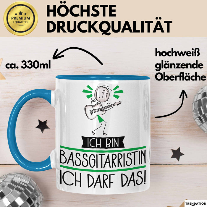 Geschenk für Bassgitarristin Tasse Lustige Geschenkidee Geburtstag Ich Bin Bassgitarristin Ich Darf Das Blau Trendation