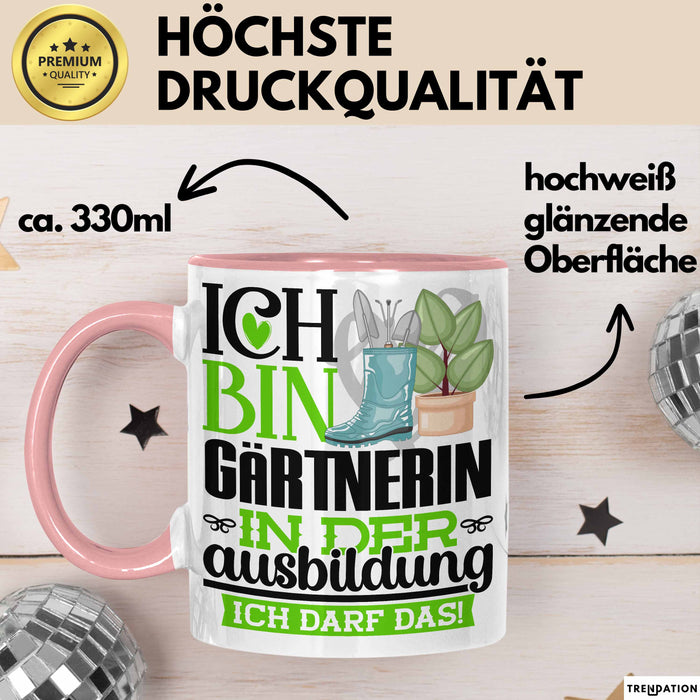 Gärtnerin Ausbildung Start Geschenk Tasse Ich Bin Gärtnerin In Der Ausbildung Ich Darf Das Kaffee-Becher Geschenkidee Rosa Trendation