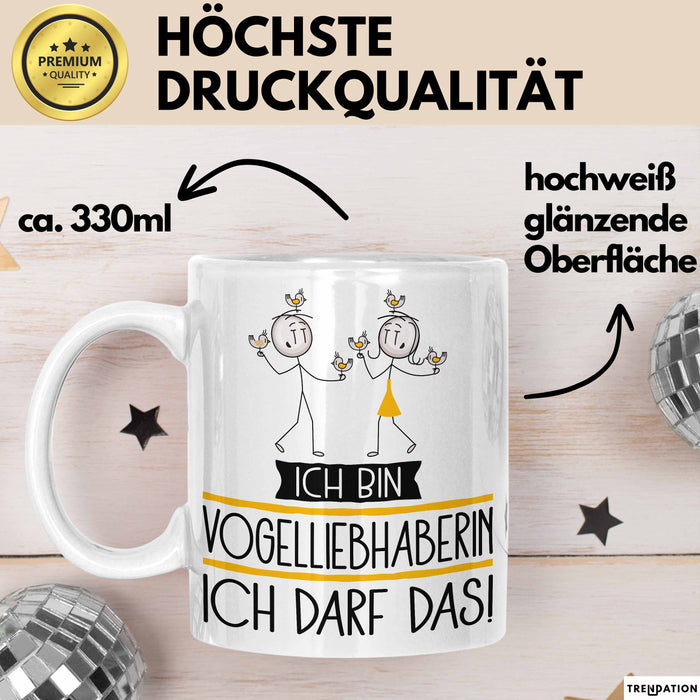 Geschenk für Vogelliebhaberin Tasse Lustige Geschenkidee Geburtstag Ich Bin Vogelliebhaberin Ich Darf Das Weiß Trendation