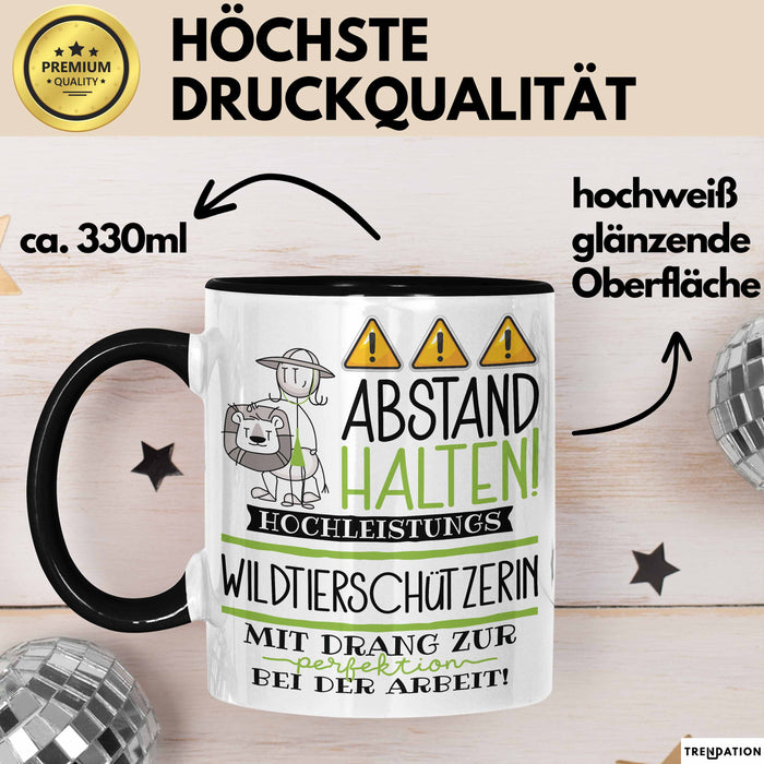 Wildtierschützerin Tasse Geschenk Lustig Abstand Halten Hochleistungs-Wildtierschützerin Mit Drang Zur Perfektion Bei Der Arbeit Trendation