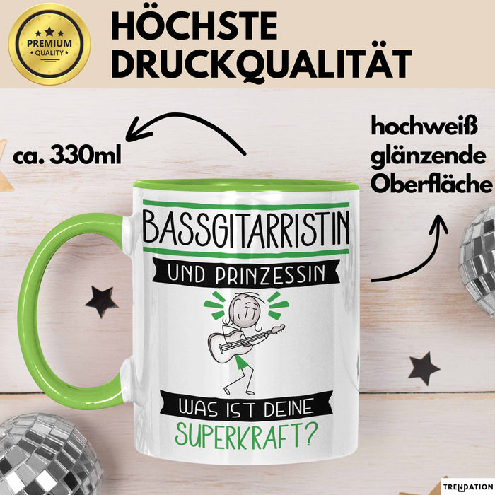 Bassgitarristin Und Prinzessin Tasse Geschenk Für Eine Bassgitarristin Geburtstag Was Ist Deine Superkraft Grün Trendation