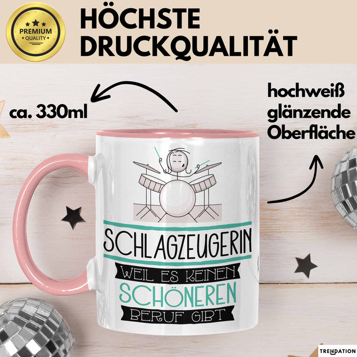 Schlagzeugerin Weil Es Keinen Schöneren Beruf Gibt Tasse Geschenk für Eine Schlagzeugerin Lustig Rosa Trendation