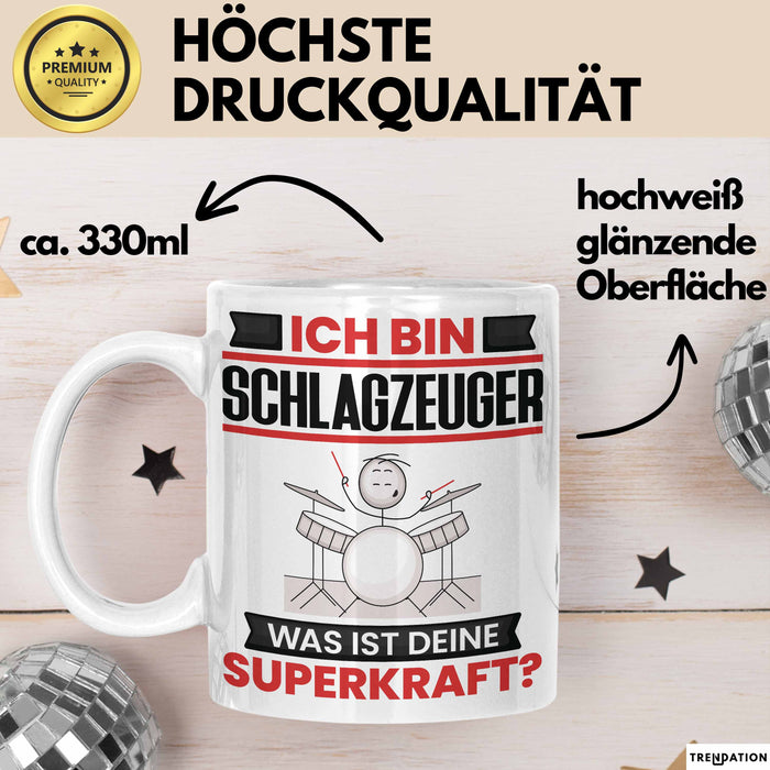 Schlagzeuger Tasse Geschenk für Schlagzeuger Geburtstag Lustiger Spruch Kaffee-Becher Was Ist Deine Superkraft Weiß Trendation