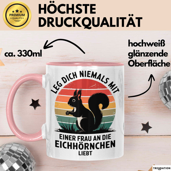 Eichhörnchen Tierliebhaber Tasse Geschenk Lustige Geschenkidee Spruch Frau An Die Eichhörnchen Liebt Rosa Trendation