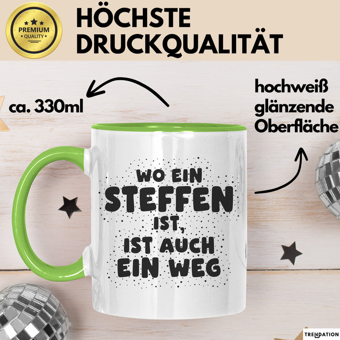 Steffen Tasse Wo Ein Steffen Ist, Ist Auch Ein Weg Geschenk