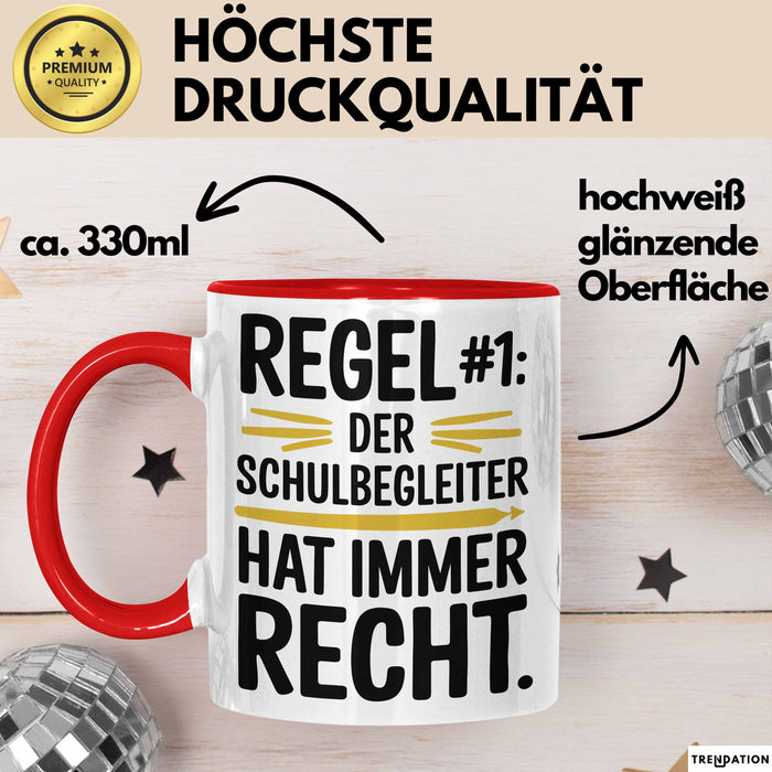 Schulassistenz Wertschätzung Tasse Geschenk Lustige Geschenkidee Spruch Der Schulbegleiter Hat Immer Recht Rot Trendation