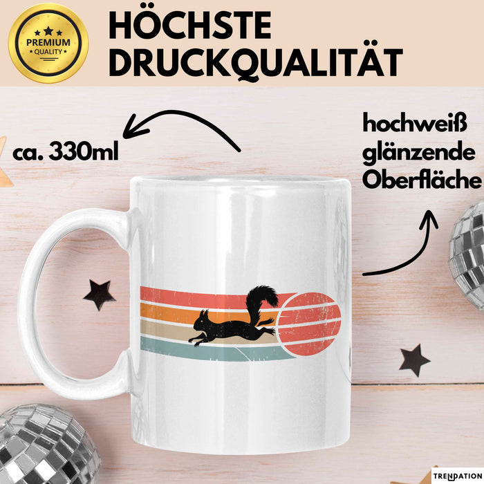 Eichhörnchen Tierliebhaber Retro Tasse Geschenk Lustige Geschenkidee Spruch Weiß Trendation