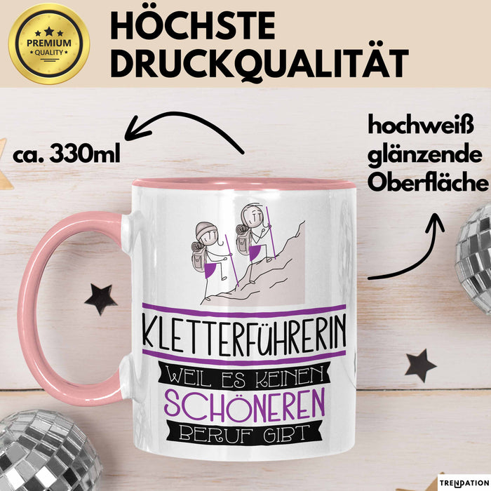 Kletterführerin Weil Es Keinen Schöneren Beruf Gibt Tasse Geschenk für Eine Kletterführerin Lustig Rosa Trendation