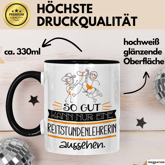 Reitstundenlehrerin Geschenk Tasse So Gut Kann Nur Eine Reitstundenlehrerin Aussehen Geschenkidee Geburtstag Weihnachten Lustig Trendation