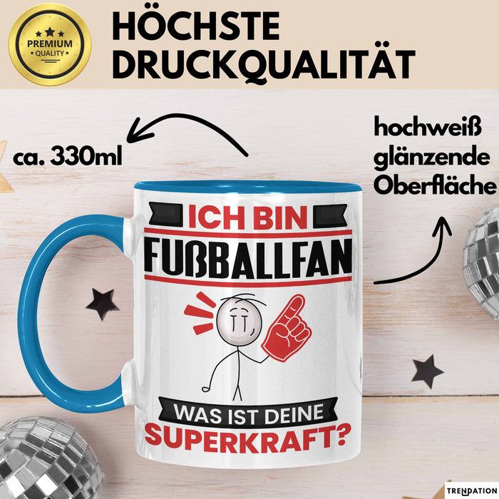 Fußballfan Tasse Geschenk für Fußballfan Geburtstag Lustiger Spruch Kaffee-Becher Was Ist Deine Superkraft Blau Trendation