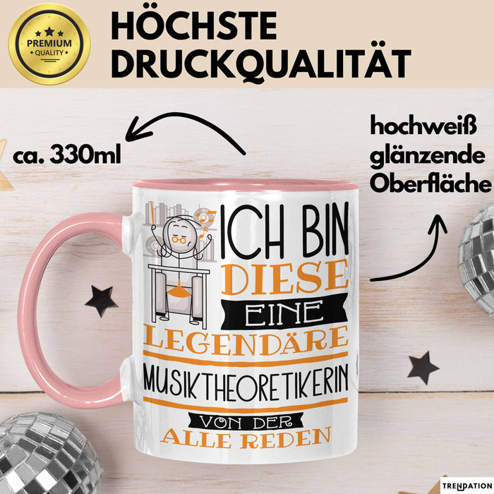 Musiktheoretikerin Tasse Geschenk Ich Bin Diese Eine Legendäre Musiktheoretikerin Von Der Alle Reden Geschenkidee Geburtstag Weihnachten Rosa Trendation