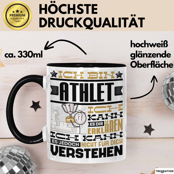 Athlet Geschenk Tasse Geschenkidee für Athlet Geburtstag Lustiger Spruch Ich Bin Athlet Ich Kann Es Dir Erklären Aber Nicht Für Dich Verstehen Schwarz Trendation