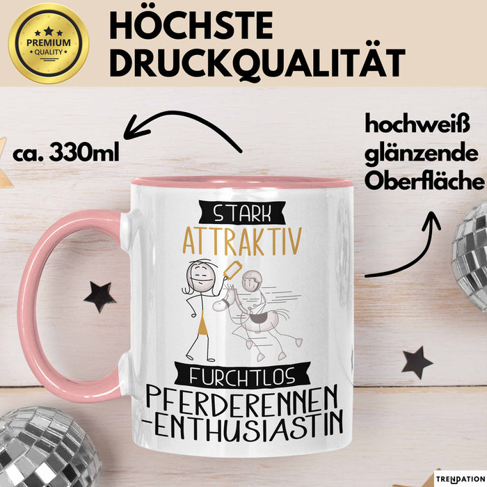 Pferderennen-Enthusiastin Tasse Geschenk Becher Stark Attraktiv Furchtlos Pferderennen-Enthusiastin Lustige Geschenkidee Rosa Trendation