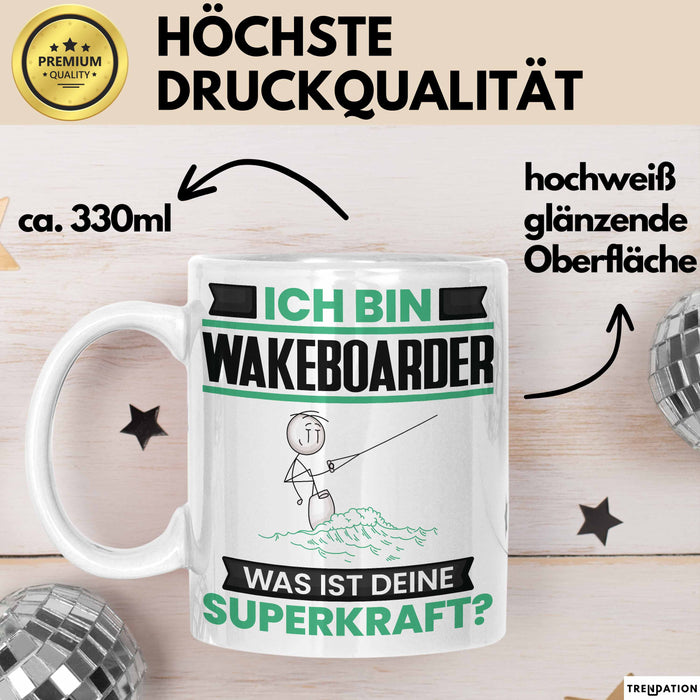 Wakeboarder Tasse Geschenk für Wakeboarder Geburtstag Lustiger Spruch Kaffee-Becher Was Ist Deine Superkraft Weiß Trendation