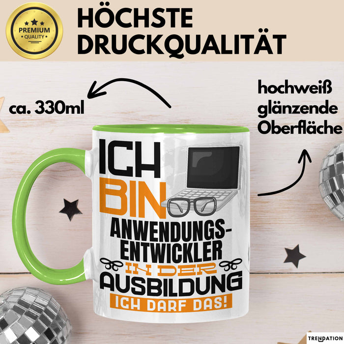 Anwendungsentwickler Ausbildung Tasse Geschenk Ich Bin Anwendungsentwickler In Der Ausbildung Ich Darf Das Geschenkidee Spruch Grün Trendation