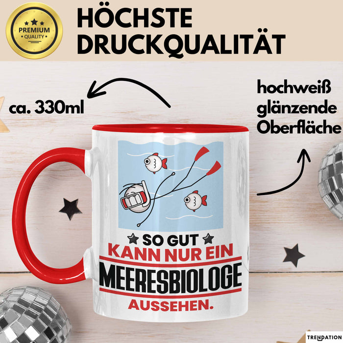 Meeresbiologe Geschenk Tasse So Gut Kann Nur Ein Meeresbiologe Aussehen Geschenkidee Kaffee-Becher Rot Trendation