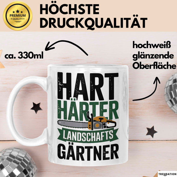 Garten Pflanzen Gärtner Tasse Geschenk Lustige Geschenkidee Spruch Hart Härter Landschaftsgärtner Weiß Trendation