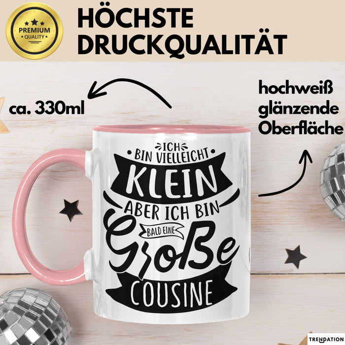 Große Cousine Tasse Geschenk Verkündung Ich Bin Vielleicht Klein Aber Ich Bin Bald Eine Große Cousine Geschenkidee Nachwuchs Rosa Trendation