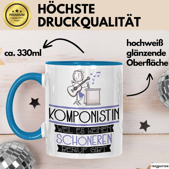 Komponistin Weil Es Keinen Schöneren Beruf Gibt Tasse Geschenk für Eine Komponistin Lustig Blau Trendation