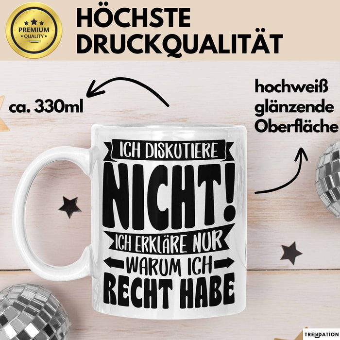 Lustige Tasse Besserwisser Mit Spruch Ich Diskutiere Nicht Ich Erkläre Nur Warum Ich Recht Habe Kaffee-Becher Sprüche Geschenkidee Kollege Weiß Trendation