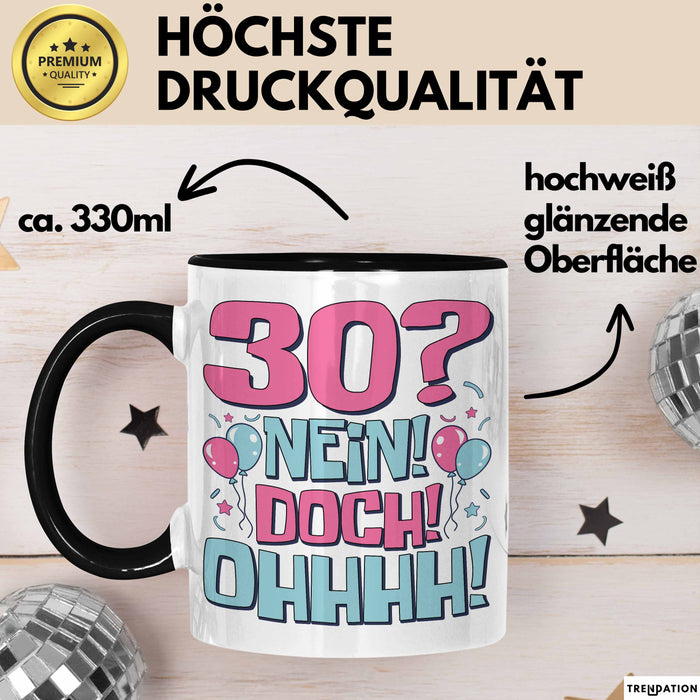 30er Geburtstag Geschenk Männer Frauen 30 Nein Doch Ohhhh Lustiger Spruch Geschenkidee Kaffee-Becher Trendation