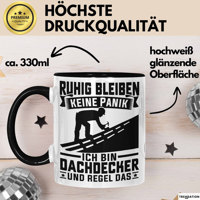 Dachdecker Tasse Geschenk Ruhig Bleiben Ich Bin Dachdecker Und Regel Das Geschenkidee Trendation