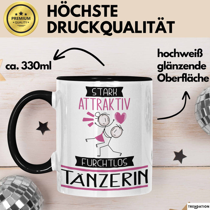 Tänzerin Tasse Geschenk Becher Stark Attraktiv Furchtlos Tänzerin Lustige Geschenkidee Trendation